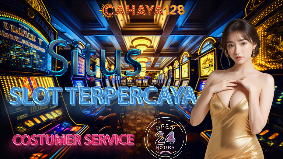 CAHAYA128 SITUS LOGIN SLOT GACOR HARI INI RESMI DAN TERPERCAYA